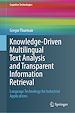 Télécharger le livre :  Knowledge-Driven Multilingual Text Analysis and Transparent Information Retrieval