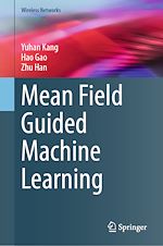 Télécharger le livre :  Mean Field Guided Machine Learning
