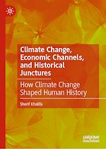 Télécharger le livre :  Climate Change, Economic Channels, and Historical Junctures