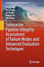 Télécharger le livre :  Submarine Pipeline Integrity: Assessment of Failure Modes and Advanced Evaluation Techniques