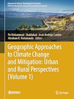 Télécharger le livre :  Geographic Approaches to Climate Change and Mitigation: Urban and Rural Perspectives (Volume 1)