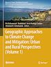 Télécharger le livre :  Geographic Approaches to Climate Change and Mitigation: Urban and Rural Perspectives (Volume 1)