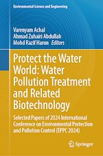 Télécharger le livre :  Protect the Water World: Water Pollution Treatment and Related Biotechnology