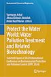 Télécharger le livre :  Protect the Water World: Water Pollution Treatment and Related Biotechnology