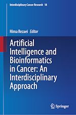Télécharger le livre :  Artificial Intelligence and Bioinformatics in Cancer: An Interdisciplinary Approach
