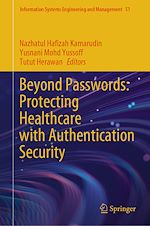 Télécharger le livre :  Beyond Passwords: Protecting Healthcare with Authentication Security