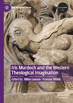 Télécharger le livre :  Iris Murdoch and the Western Theological Imagination