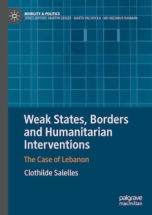 Téléchargez le livre :  Weak States, Borders and Humanitarian Interventions