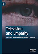 Télécharger le livre :  Television and Empathy