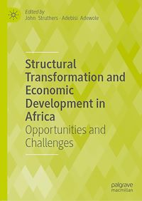 Download this ebook Structural Transformation and Economic Development in Africa