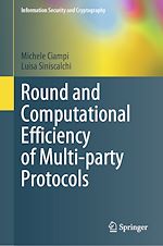 Télécharger le livre :  Round and Computational Efficiency of Multi-party Protocols