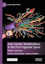Télécharger le livre :  Anti-Gender Mobilizations in the Post-Yugoslav Space
