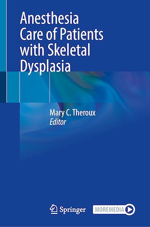 Téléchargez le livre :  Anesthesia Care of Patients with Skeletal Dysplasia