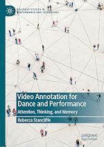 Télécharger le livre :  Video Annotation for Dance and Performance
