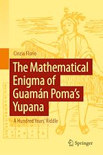 Télécharger le livre :  The Mathematical Enigma of Guamán Poma's Yupana
