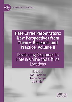 Téléchargez le livre :  Hate Crime Perpetrators: New Perspectives from Theory, Research and Practice, Volume II