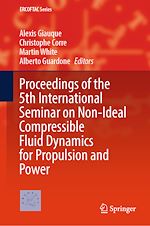 Télécharger le livre :  Proceedings of the 5th International Seminar on Non-Ideal Compressible Fluid Dynamics for Propulsion and Power