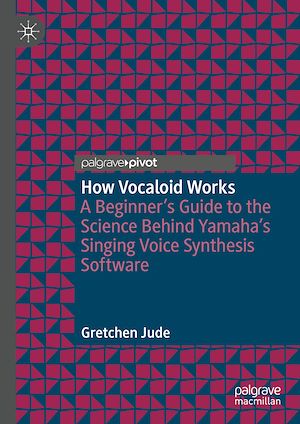 Téléchargez le livre :  How Vocaloid Works