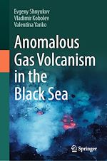 Télécharger le livre :  Anomalous Gas Volcanism in the Black Sea
