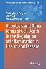 Télécharger le livre :  Apoptosis and Other forms of Cell Death in the Regulation of Inflammation in Health and Disease