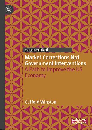 Téléchargez le livre :  Market Corrections Not Government Interventions