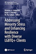 Télécharger le livre :  Addressing Minority Stress and Enhancing Resilience with Diverse LGBTQ+ Clients