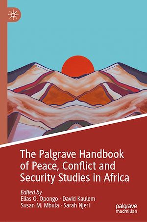 Téléchargez le livre :  The Palgrave Handbook of Peace, Conflict and Security Studies in Africa