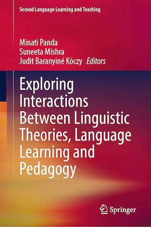 Téléchargez le livre :  Exploring Interactions Between Linguistic Theories, Language Learning and Pedagogy