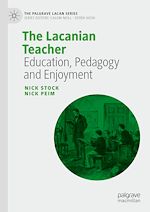 Télécharger le livre :  The Lacanian Teacher