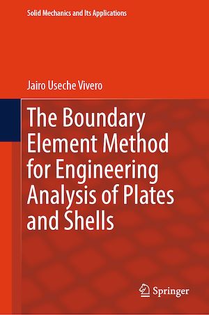 Téléchargez le livre :  The Boundary Element Method for Engineering Analysis of Plates and Shells