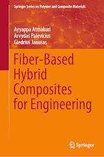Télécharger le livre :  Fiber-Based Hybrid Composites for Engineering