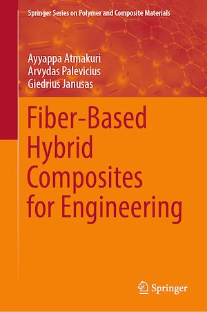 Téléchargez le livre :  Fiber-Based Hybrid Composites for Engineering