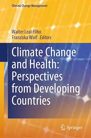 Téléchargez le livre :  Climate Change and Health: Perspectives from Developing Countries