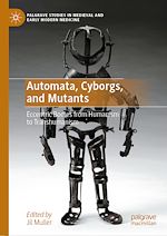 Télécharger le livre :  Automata, Cyborgs, and Mutants