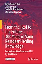 Download this eBook From the Past to the Future: 300 Years of Sámi Reindeer Herding Knowledge