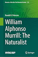 Télécharger le livre :  William Alphonso Murrill: The Naturalist