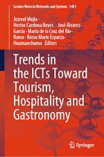 Télécharger le livre :  Trends in the ICTs Toward Tourism, Hospitality and Gastronomy