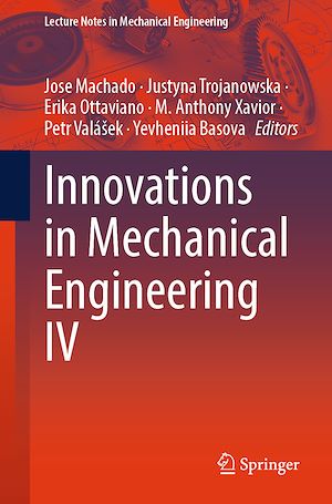Téléchargez le livre :  Innovations in Mechanical Engineering IV
