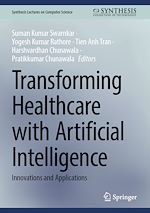 Télécharger le livre :  Transforming Healthcare with Artificial Intelligence