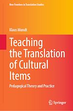 Télécharger le livre :  Teaching the Translation of Cultural Items