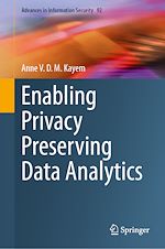 Télécharger le livre :  Enabling Privacy Preserving Data Analytics