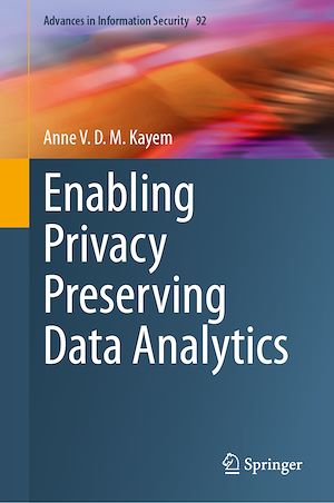 Téléchargez le livre :  Enabling Privacy Preserving Data Analytics