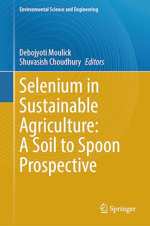 Téléchargez le livre :  Selenium in Sustainable Agriculture: A Soil to Spoon Prospective