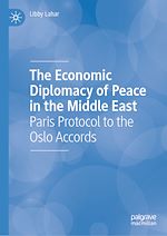 Télécharger le livre :  The Economic Diplomacy of Peace in the Middle East