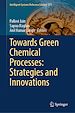 Télécharger le livre :  Towards Green Chemical Processes: Strategies and Innovations