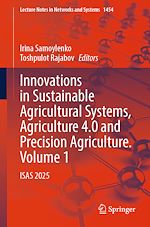 Télécharger le livre :  Innovations in Sustainable Agricultural Systems, Agriculture 4.0 and Precision Agriculture. Volume 1