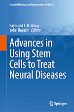 Télécharger le livre :  Advances in Using Stem Cells to Treat Neural Diseases