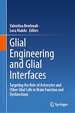 Télécharger le livre :  Glial Engineering and Glial Interfaces