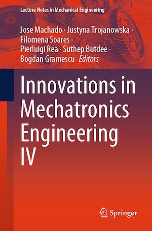 Téléchargez le livre :  Innovations in Mechatronics Engineering IV