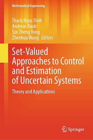 Téléchargez le livre :  Set-Valued Approaches to Control and Estimation of Uncertain Systems